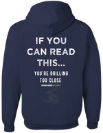 Drilling too Close Hood