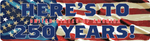 250th Anniversary Bumper Sticker